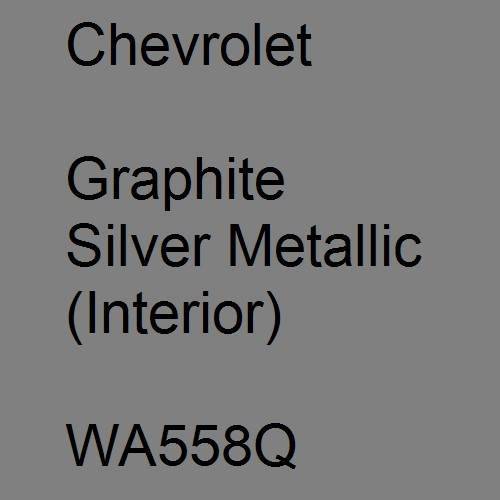 Chevrolet, Graphite Silver Metallic (Interior), WA558Q.